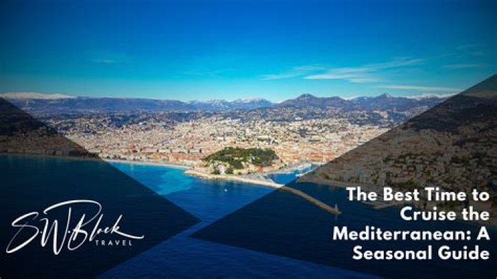 The Best Time to Cruise the Mediterranean