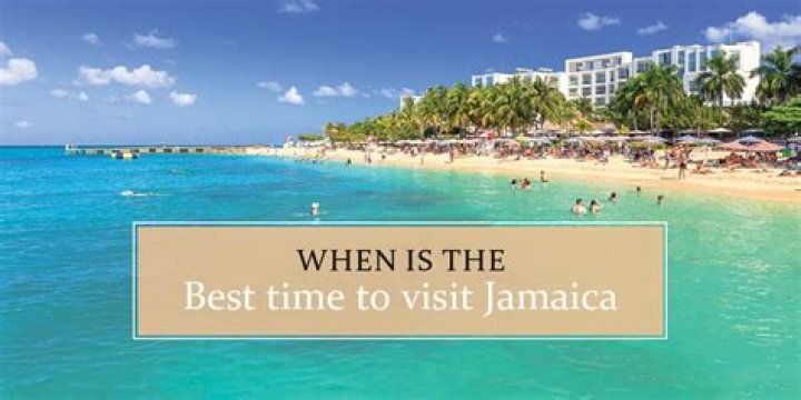 When Is the Best Time to Visit Jamaica?